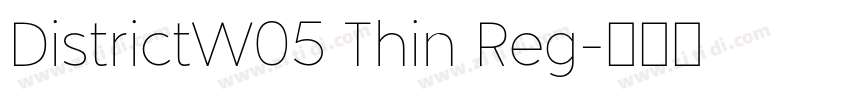 DistrictW05 Thin Reg字体转换 DistrictW05 Thin Reg字体转换